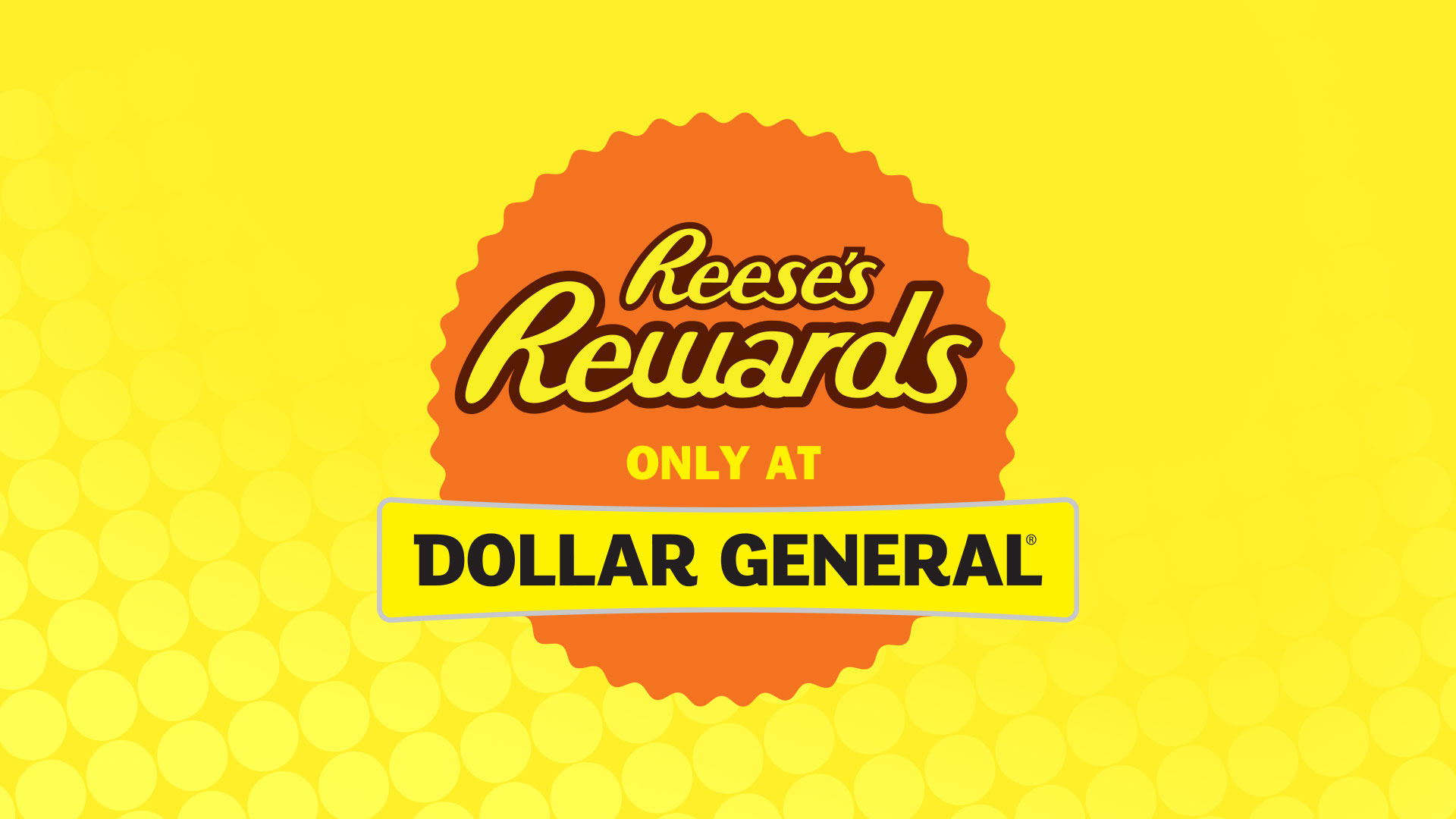 REESE'S Rewards at Dollar General